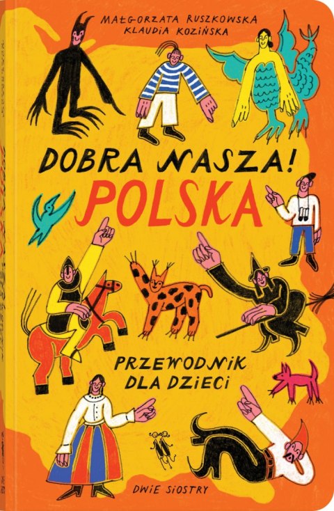 Dobra nasza!. Polska, przewodnik dla dzieci