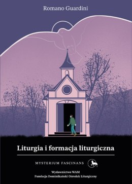 Liturgia i formacja liturgiczna Mysterium Fascinans 4