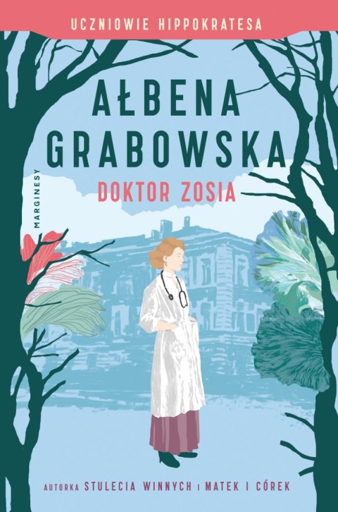 Doktor Zosia. Uczniowie Hippokratesa. 3