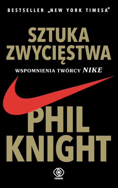 Sztuka zwycięstwa. Wspomnienia twórcy NIKE wyd. 2022