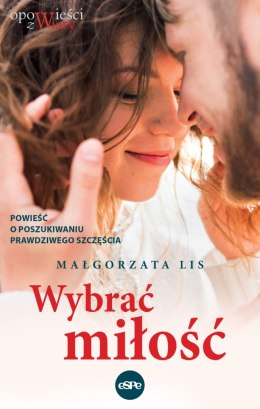 Wybrać miłość