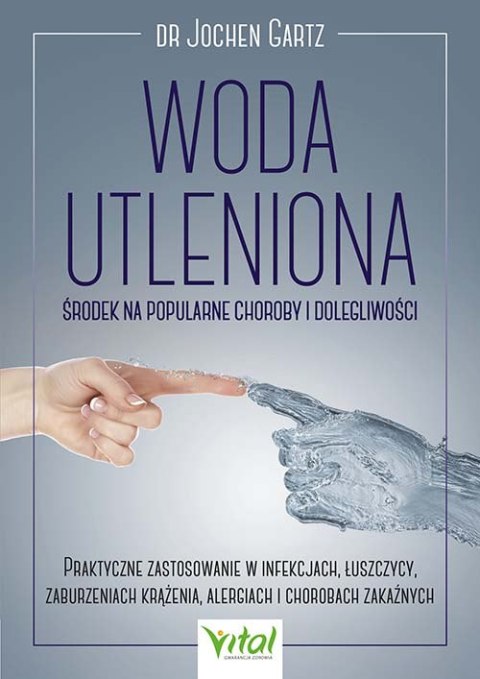 Woda utleniona. Środek na popularne choroby i dolegliwości