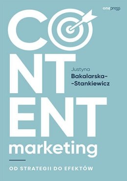 Content marketing. Od strategii do efektów