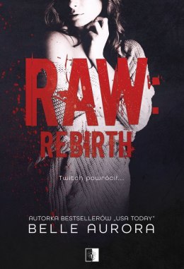 Raw rebirth. Raw family. Tom 3