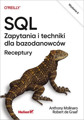 SQL. Zapytania i techniki dla bazodanowców. Receptury wyd. 2