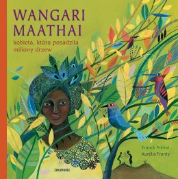 Wangari Maathai - kobieta, która posadziła miliony drzew