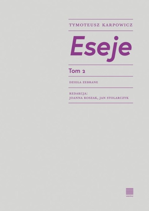 Eseje. Tom 2. Dzieła zebrane