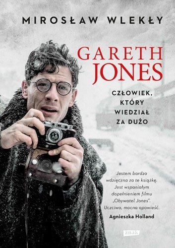 Gareth jones człowiek który wiedział za dużo