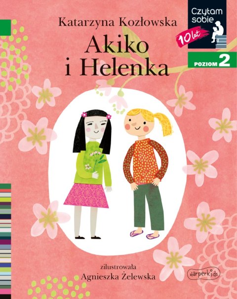 Akiko i Helenka. Czytam sobie. Poziom 2