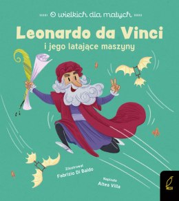 Leonardo da Vinci. O wielkich dla małych