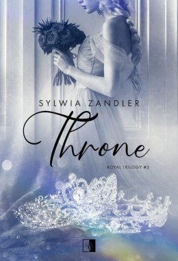 Throne. Royal Trilogy. Tom 3 wyd. kieszonkowe