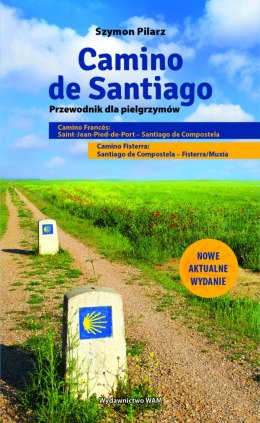 Camino de Santiago. Przewodnik dla pielgrzymów wyd. 3