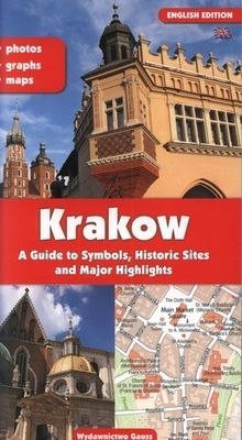 Kraków. Przewodnik po symbolach zabytkach i atrakcjach wer. angielska