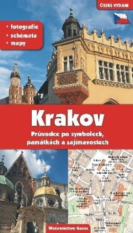 Kraków. Przewodnik po symbolach zabytkach i atrakcjach wer. czeska