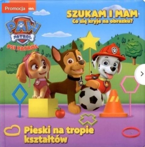 Pieski na tropie. Szukam i mam. Psi Patrol