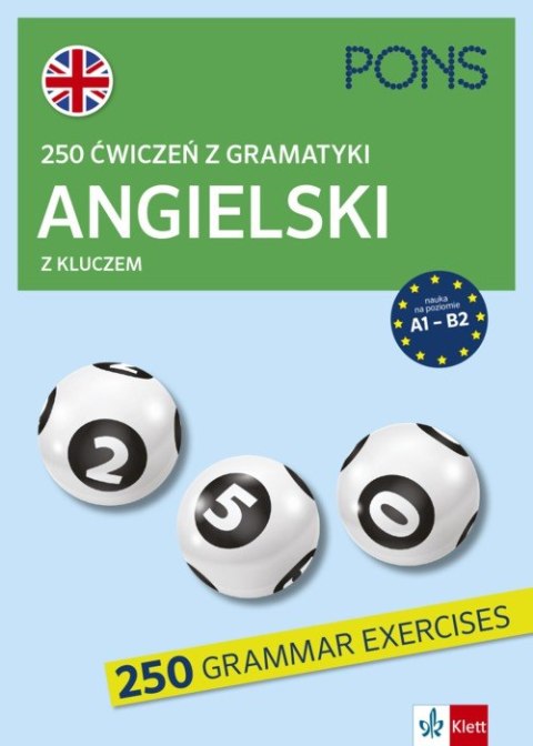 250 ćwiczeń z gramatyki angielskiego z kluczem na poziomie A1-B2 wyd.3 PONS