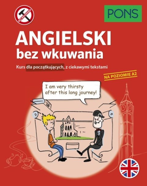 Angielski bez wkuwania Kurs dla początkujących z ciekawymi opowiadaniami Poziom A2 wyd.3 PONS