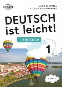 Deutsch ist leicht! 1 Lehrbuch A1/A1+ (+ mp3)