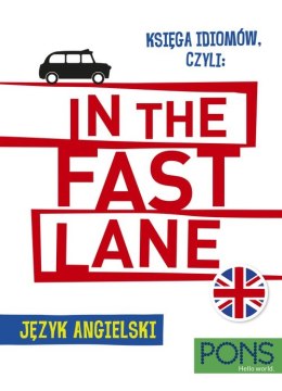 Księga idiomów, czyli In the fast lane język angielski wyd.2 PONS