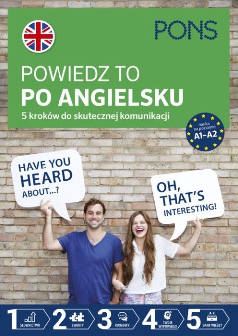 Powiedz to po Angielsku 5 kroków do skutecznej komunikacji poziom A1-A2 wyd.2 PONS