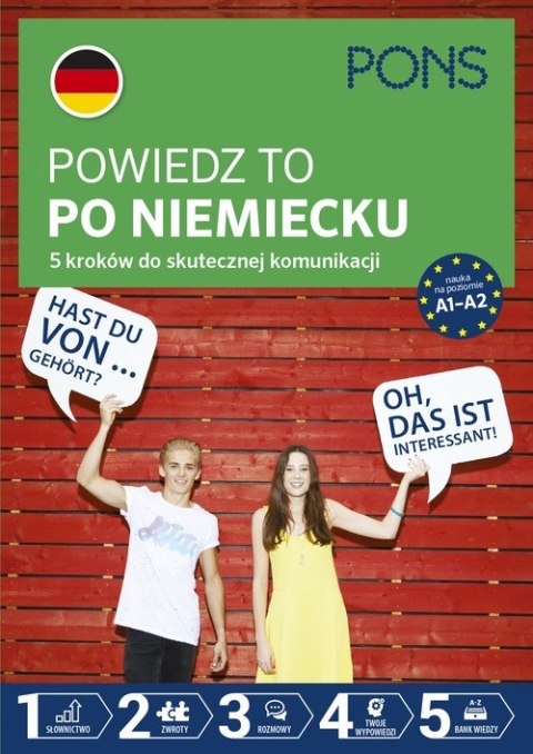 Powiedz to po Niemiecku 5 kroków do skutecznej komunikacji poziom A1-A2 wyd.2 PONS