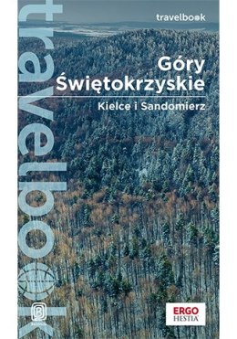 Góry Świętokrzyskie. Kielce i Sandomierz. Travelbook wyd. 2