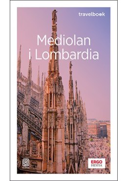 Mediolan i Lombardia. Travelbook wyd. 3