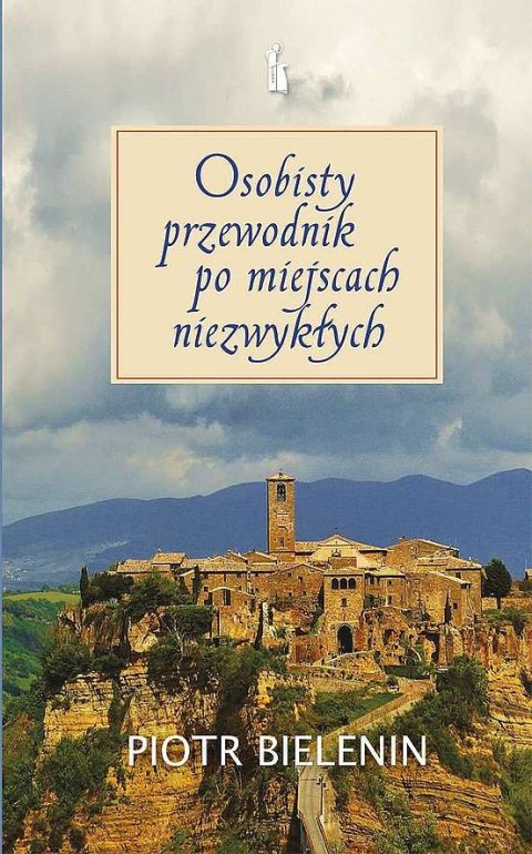 Osobisty przewodnik po miejscach niezwykłych