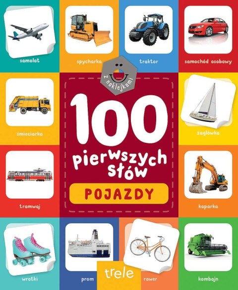 Pojazdy. 100 pierwszych słów