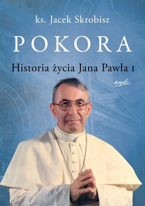 Pokora. Historia życia Jana Pawła I