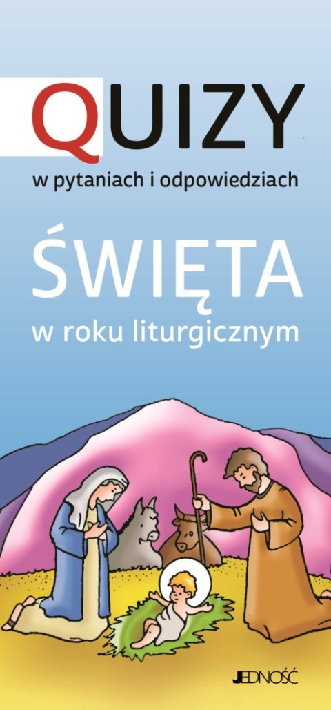 Święta w roku liturgicznym. Quizy w pytaniach i odpowiedziach