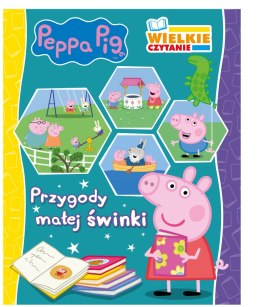 Przygody małej świnki. Wielkie czytanie. Świnka Peppa