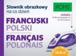 Słownik obrazkowy na co dzień francuski-polski PONS