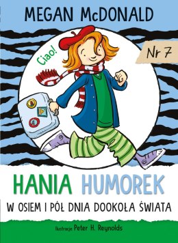 W osiem i pół dnia dookoła świata. Hania Humorek