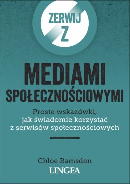 Zerwij z mediami społecznościowymi. Proste wskazówki, jak świadomie korzystać z serwisów społecznościowych