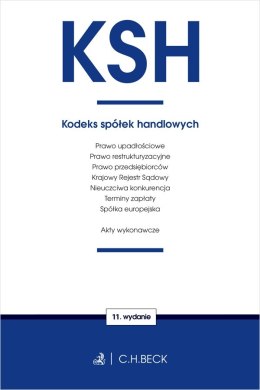 KSH. Kodeks spółek handlowych oraz ustawy towarzyszące wyd. 11