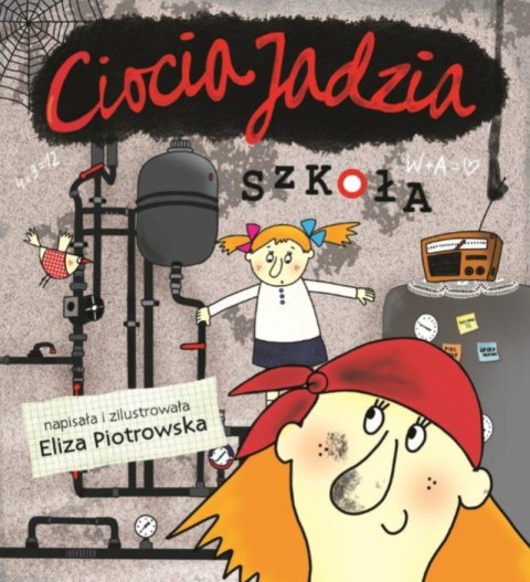 Szkoła. Ciocia Jadzia