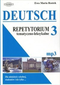 Deutsch 3 Repetytorium tematyczno - leksykalne (+mp3)