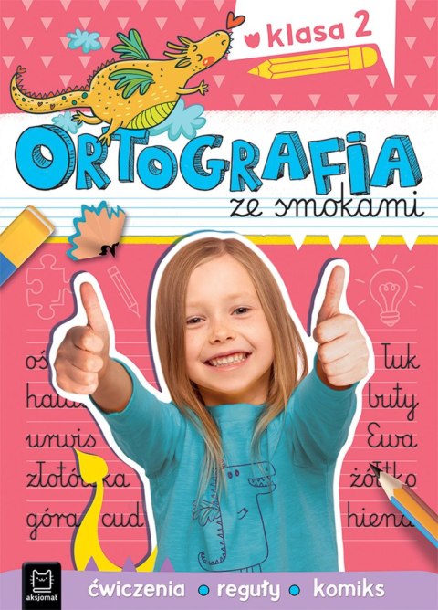 Ortografia ze smokami. Ćwiczenia, reguły, komiks. Klasa 2