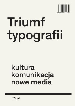 Triumf typografii kultura komunikacja nowe media