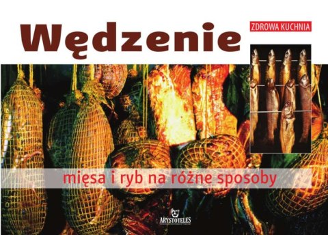 Wędzenie mięsa i ryb na różne sposoby