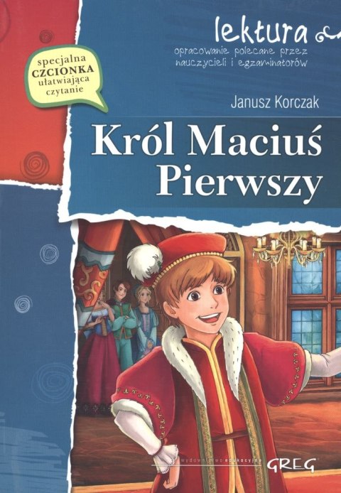 Król Maciuś Pierwszy. Lektura z opracowaniem