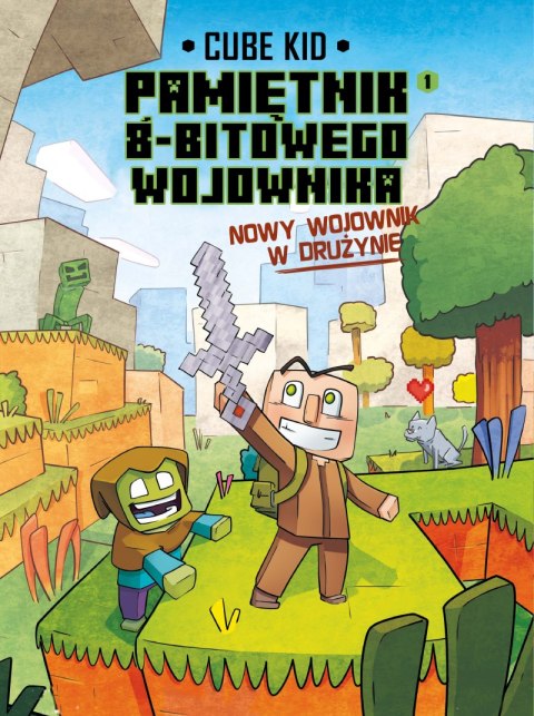 Nowy wojownik w drużynie. Minecraft pamiętnik 8 bitowego wojownika. Tom 9 wyd. 2023