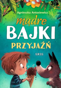 Przyjaźń. Mądre bajki