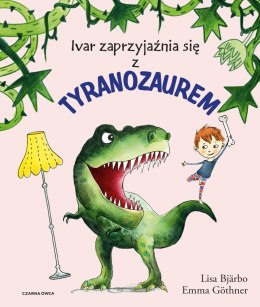 Ivar zaprzyjaźnia się z tyranozaurem wyd. 2023