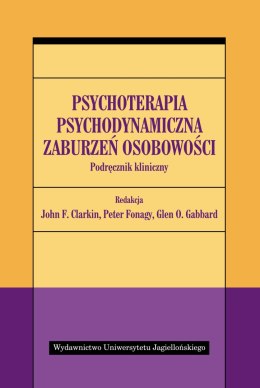 Psychoterapia psychodynamiczna zaburzeń osobowości. Podręcznik kliniczny