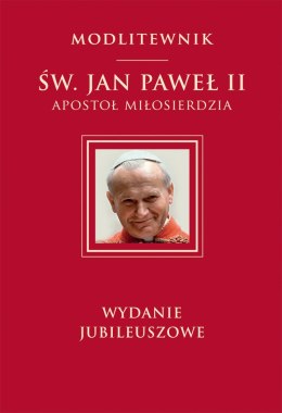Modlitewnik św. Jan Paweł II apostoł miłosierdzia
