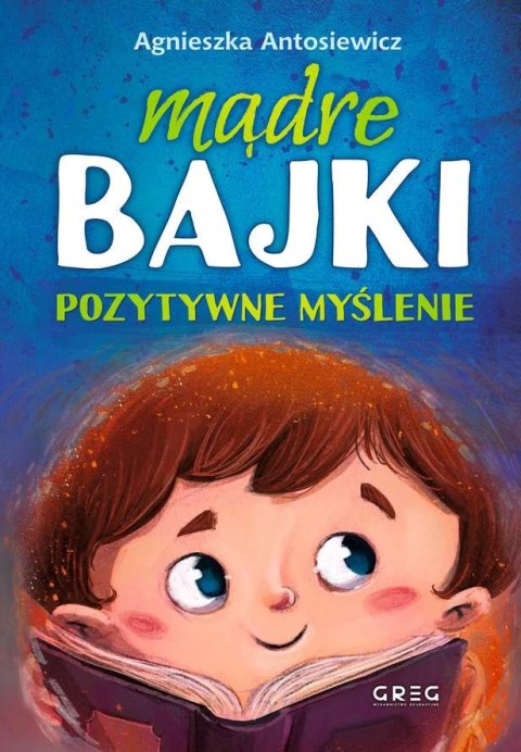 Pozytywne myślenie. Mądre bajki