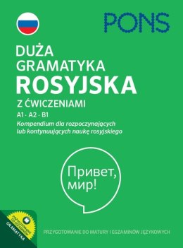 Duża gramatyka rosyjska z ćwiczeniami A1-A2-B1