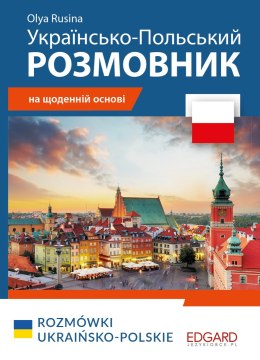 Polski. Rozmówki ukraińsko-polskie